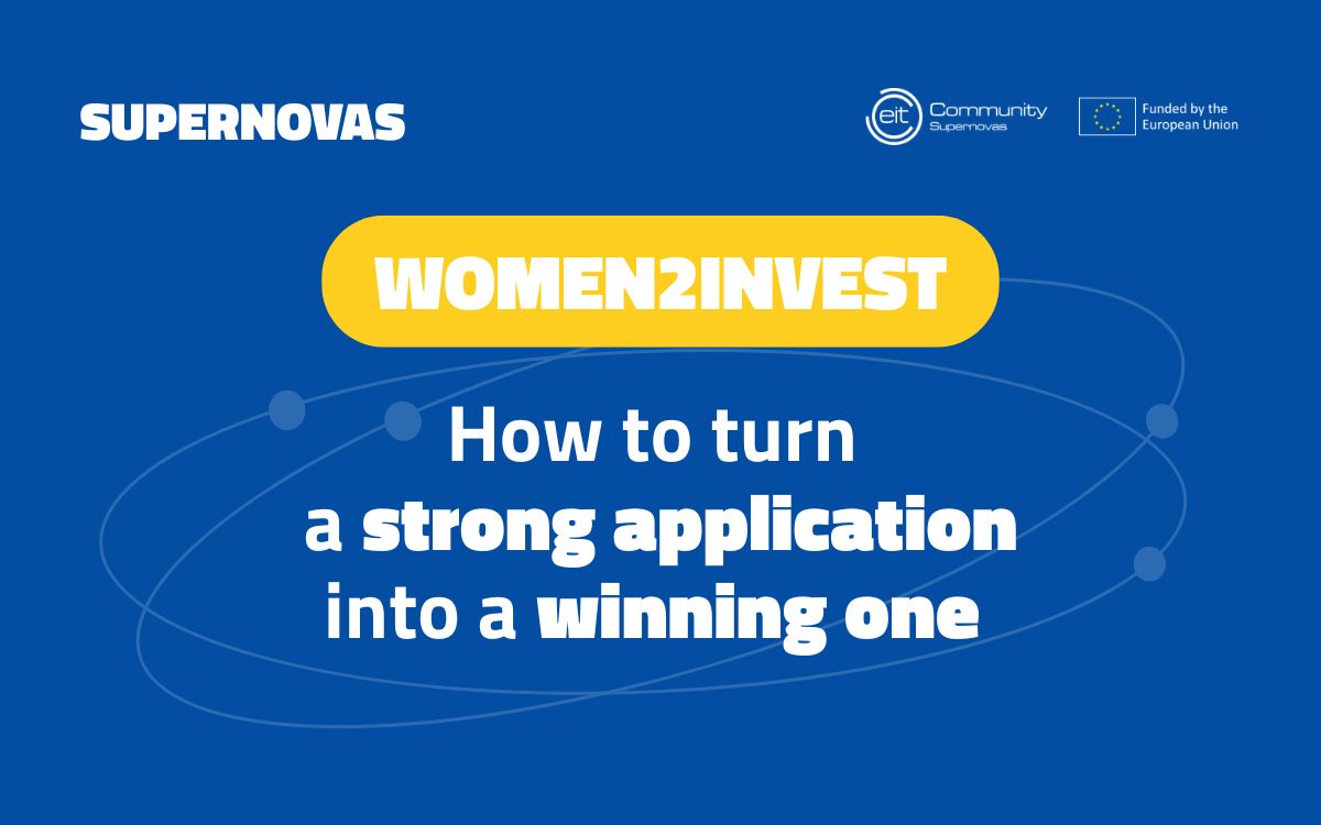 Visual with text only which says: "Women2Invest: How to turn a strong application into a winning one"